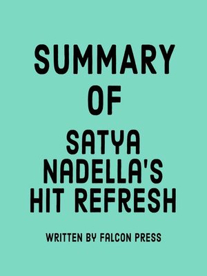 cover image of Summary of Satya Nadella's Hit Refresh